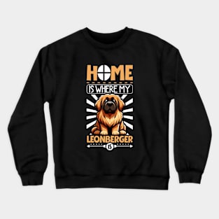 Home is with my Leonberger Crewneck Sweatshirt